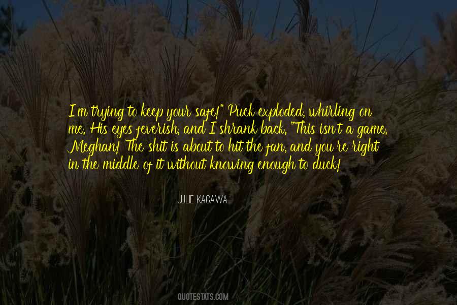Knowing Is Not Enough Quotes #704205