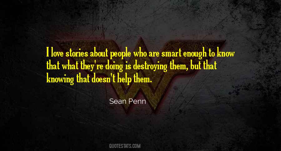 Knowing Is Not Enough Quotes #724197