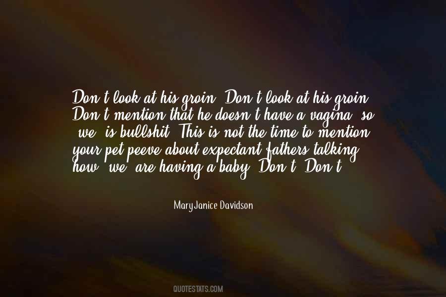 Not Your Baby Quotes #1714880