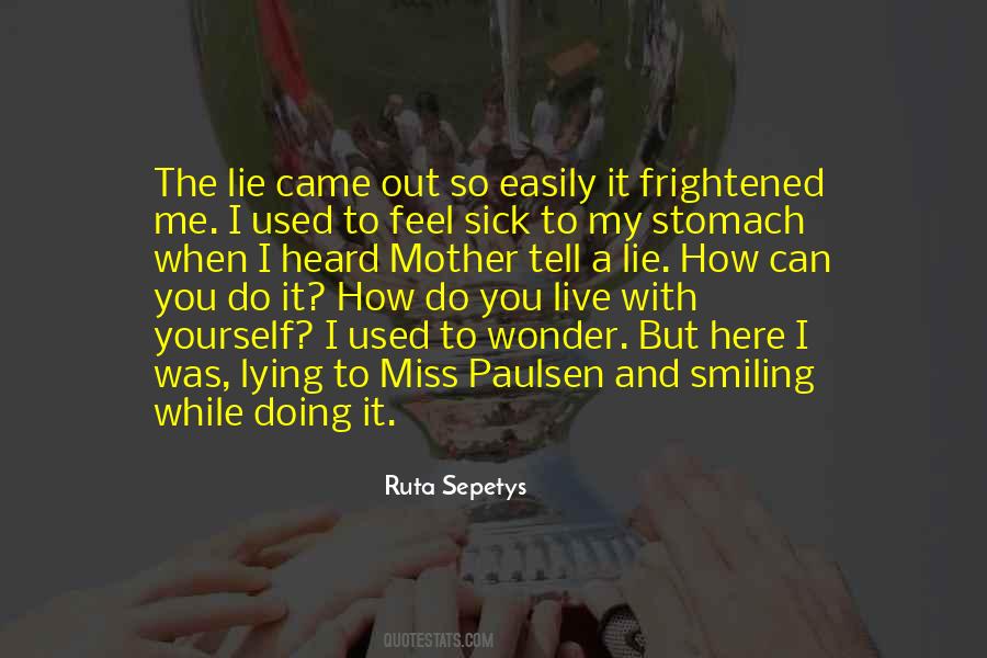 How Do You Live With Yourself Quotes #1733399