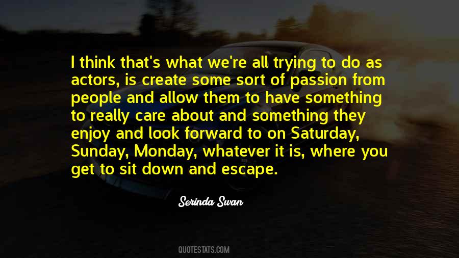 Sunday Into Monday Quotes #1782083