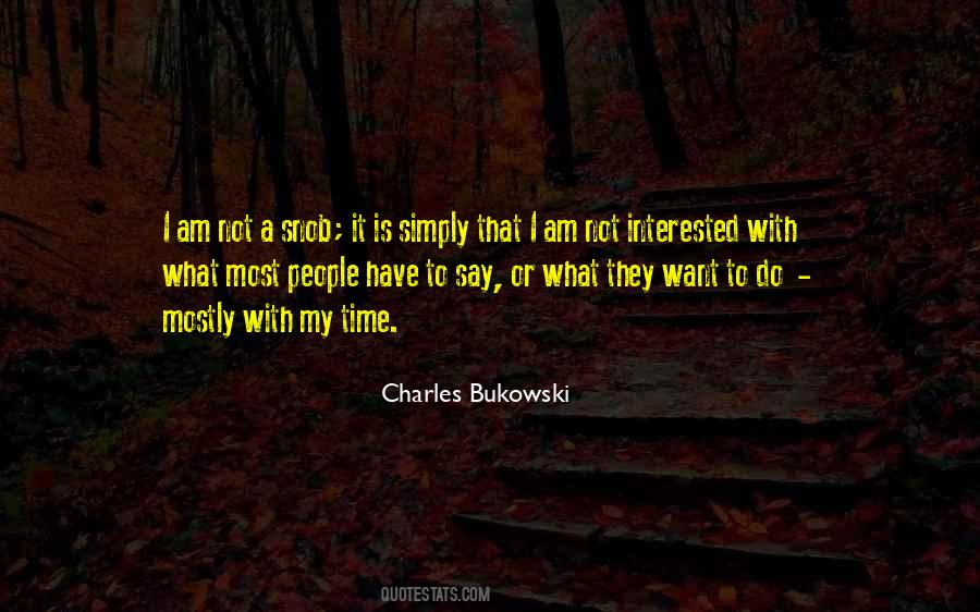 Am Not Interested Quotes #1628553