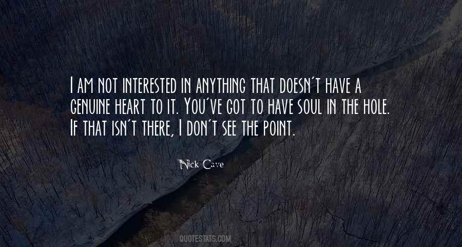 Am Not Interested Quotes #965998