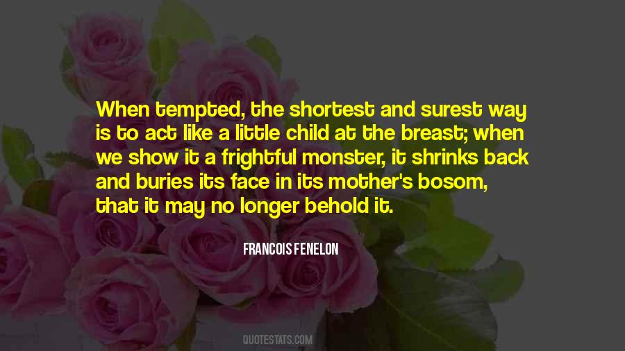 Show Me The Child At 7 Quotes #1539650