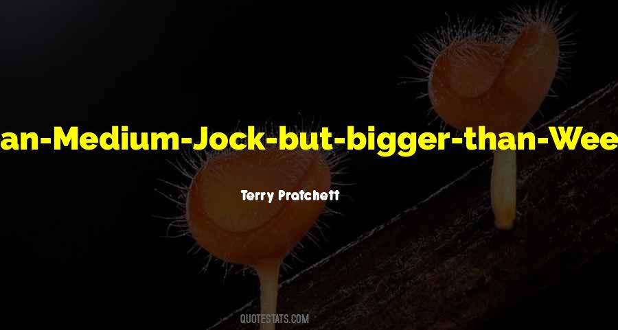 Quotes About Jock #302850