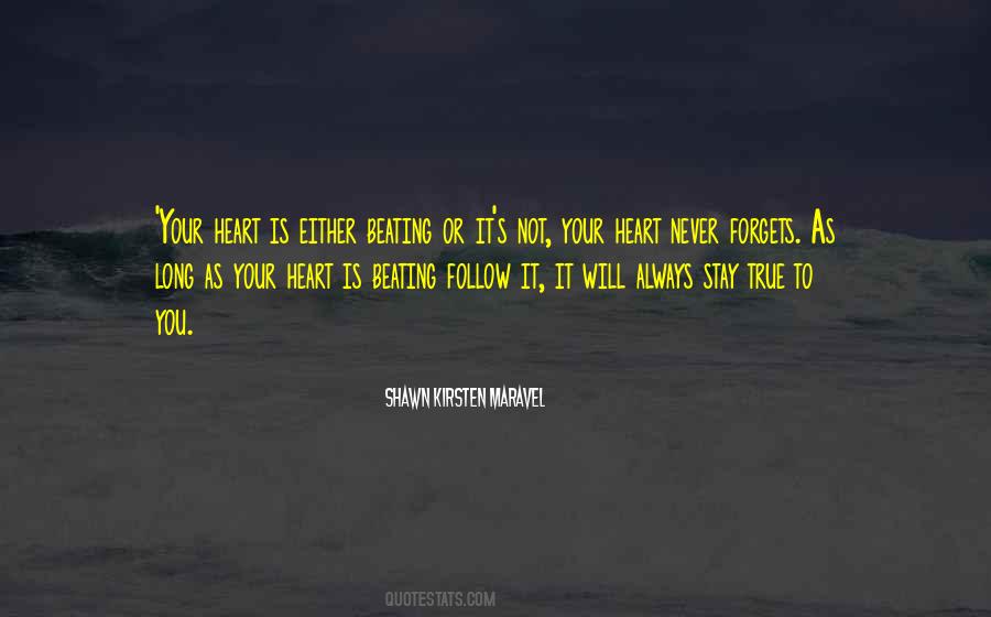 Stay True To The One You Love Quotes #1506237