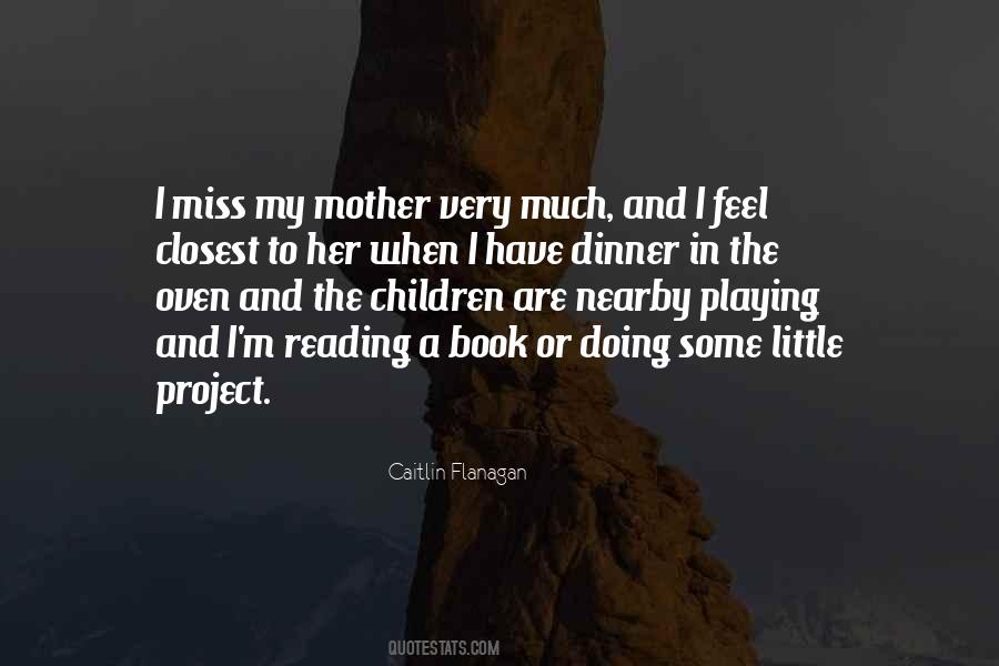 Mother Miss Quotes #1024609