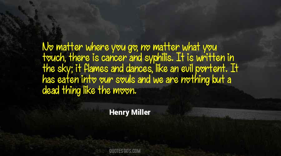 No Matter Where We Go Quotes #1631988