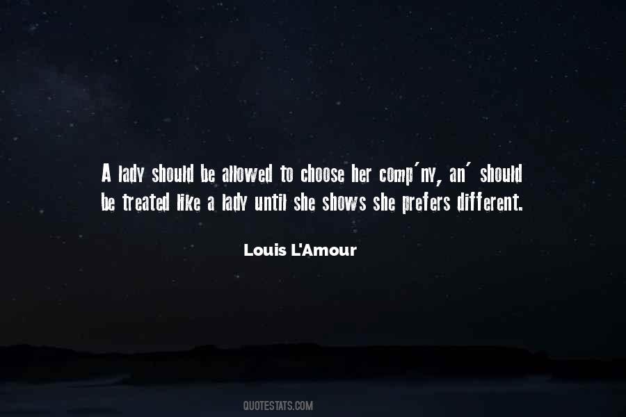 How A Lady Should Be Treated Quotes #907416