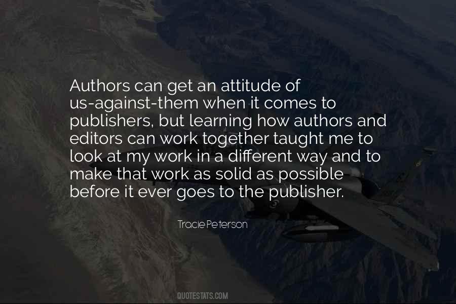 Work Together Not Against Each Other Quotes #673760