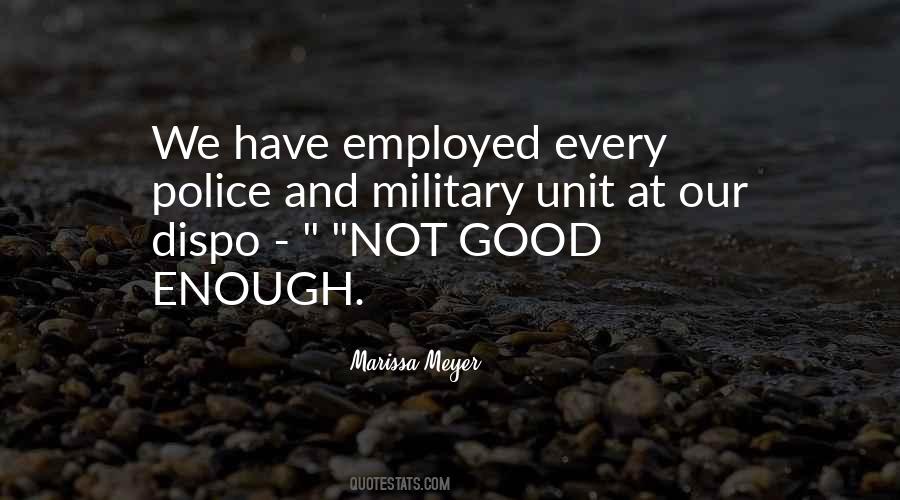 Your Best Is Not Good Enough Quotes #1073
