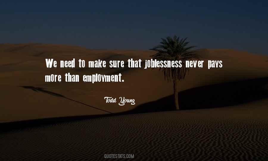 Quotes About Joblessness #1031929