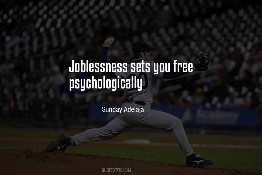 Quotes About Joblessness #1261839