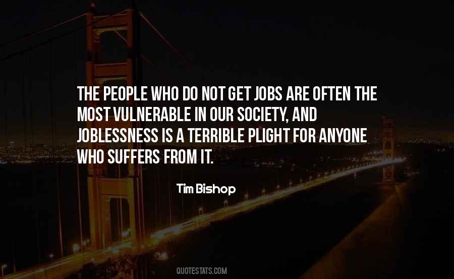 Quotes About Joblessness #490995
