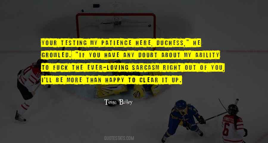 Testing You Quotes #624667