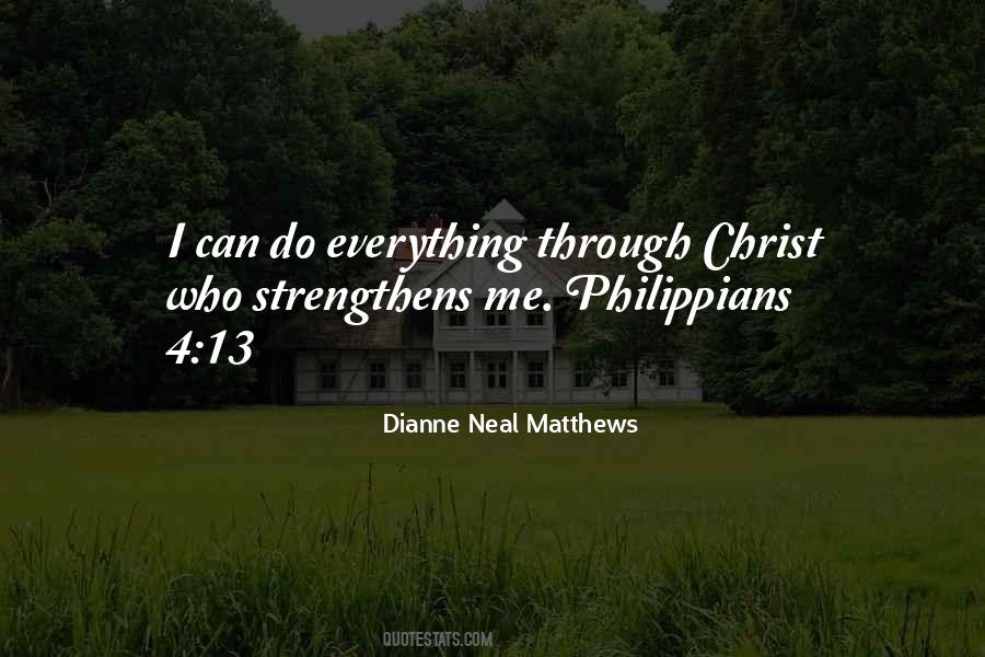 I Can Do All Things Through Christ Who Strengthens Me Quotes #1045798