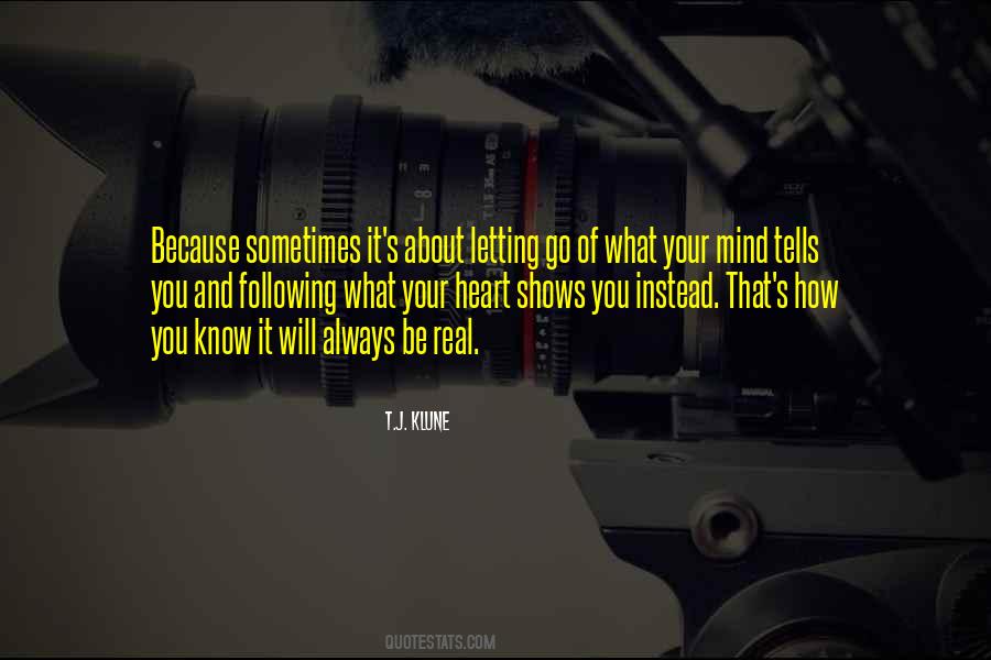 Only Do What Your Heart Tells You Quotes #1532112