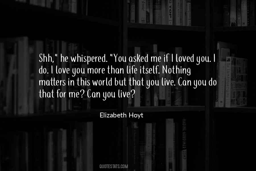 I Love You More Than You Love Me Quotes #1181429