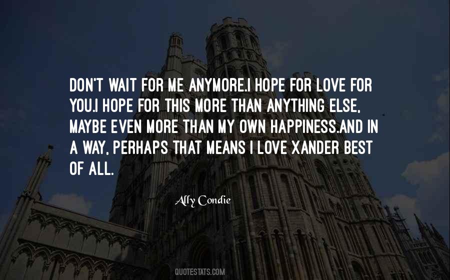 I Love You More Than You Love Me Quotes #945001