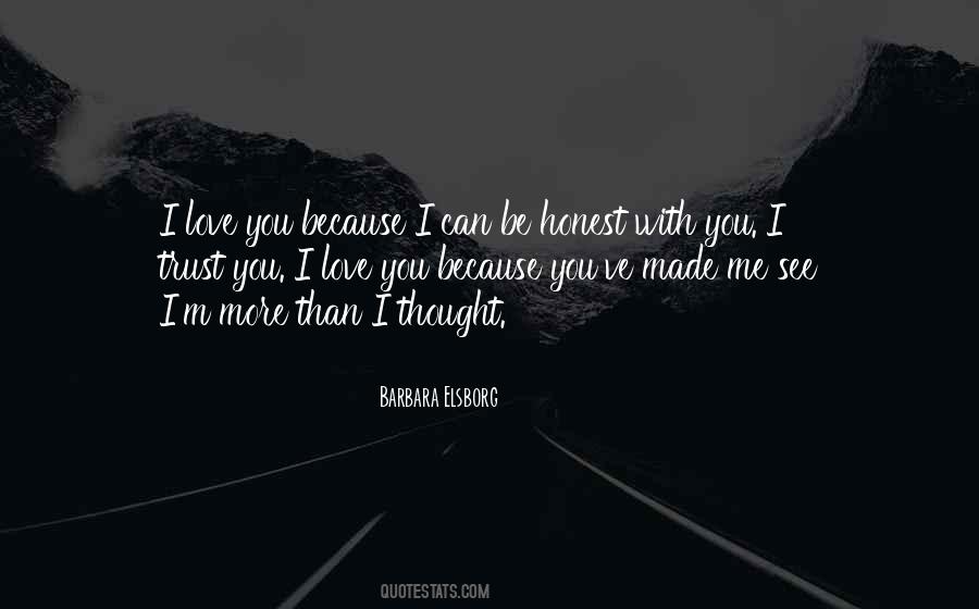 I Love You More Than You Love Me Quotes #993291