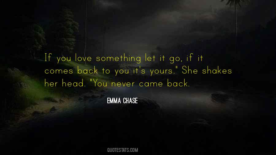 If You Let Go Quotes #12946