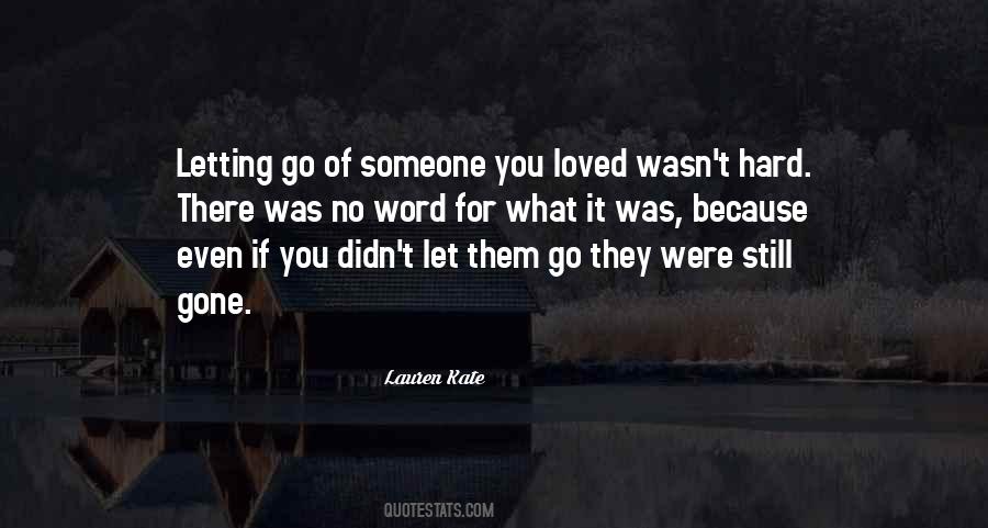 If You Let Go Quotes #884589