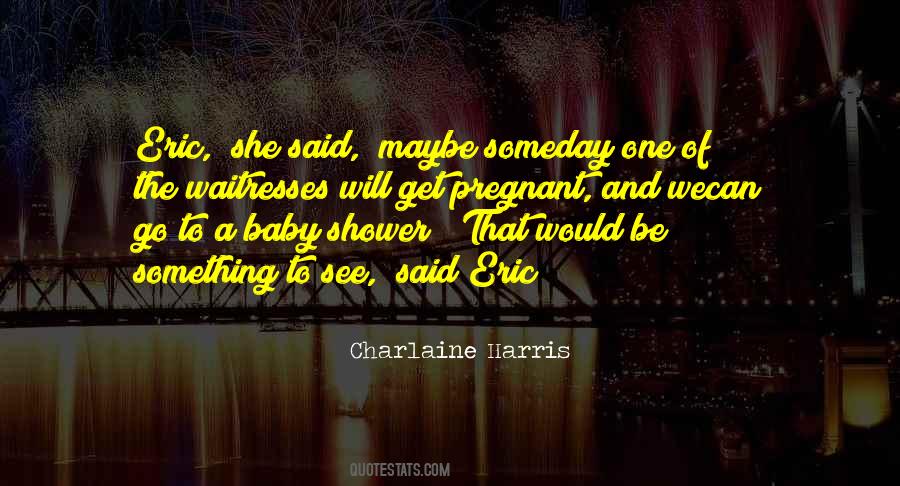 My Baby Shower Quotes #1190012