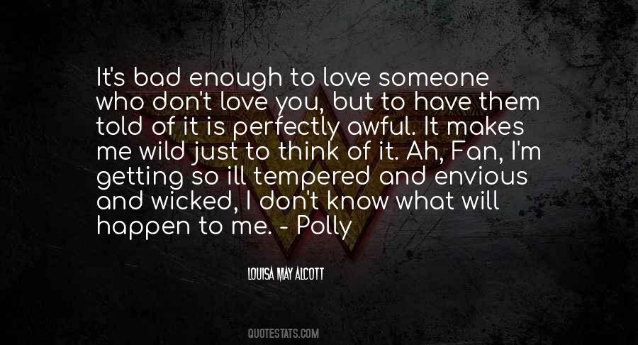Someone Will Love Me Quotes #1159627