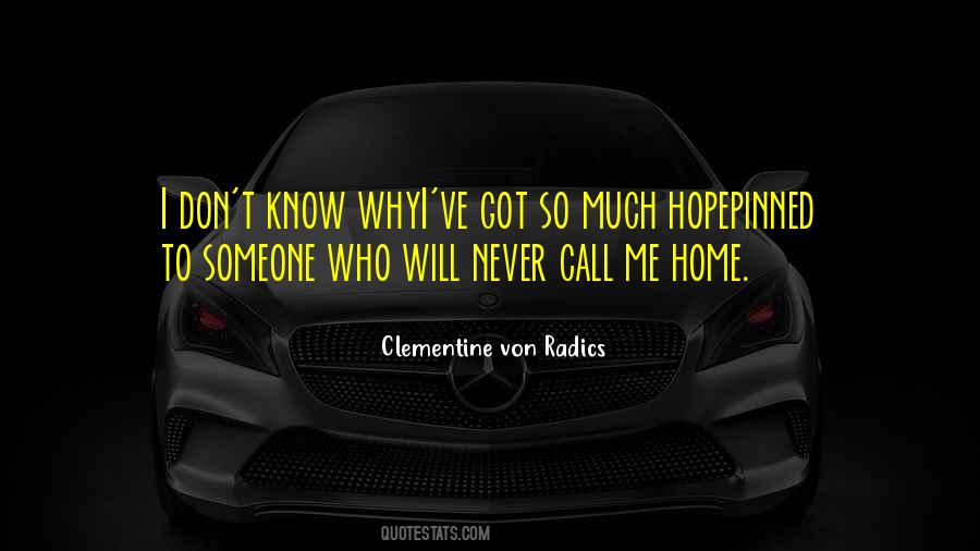 Someone Will Love Me Quotes #1714658