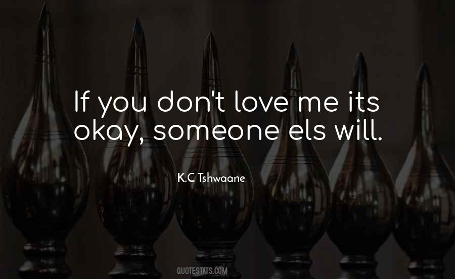 Someone Will Love Me Quotes #783243