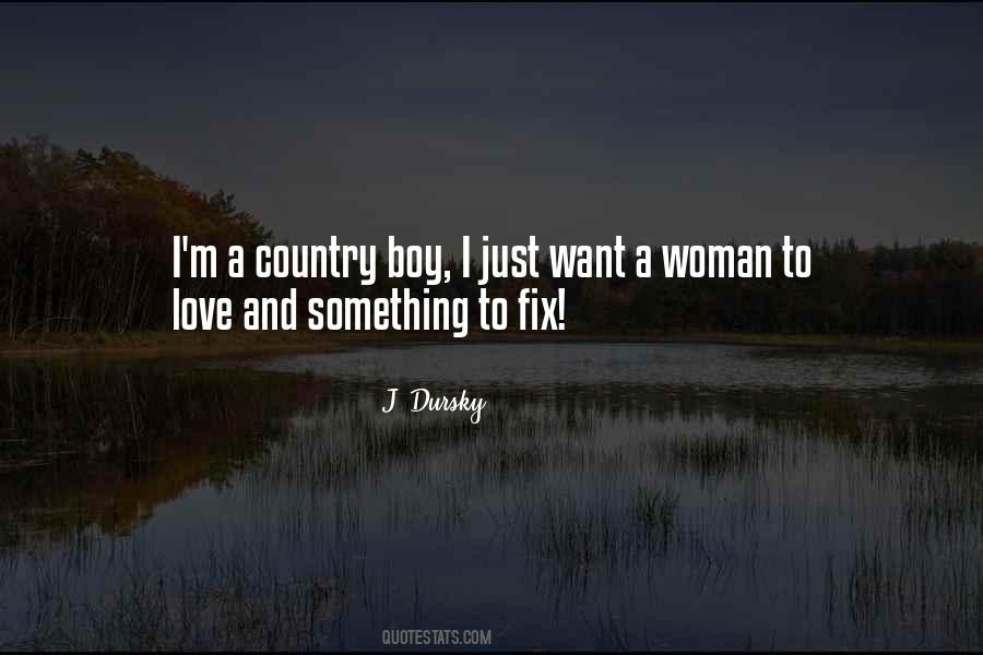 Love My Country Boy Quotes #1151396