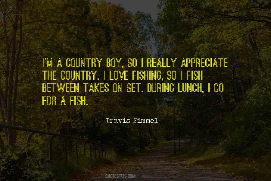 Love My Country Boy Quotes #487061