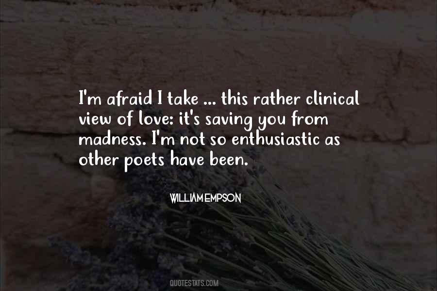 Not Afraid Of Love Quotes #212807