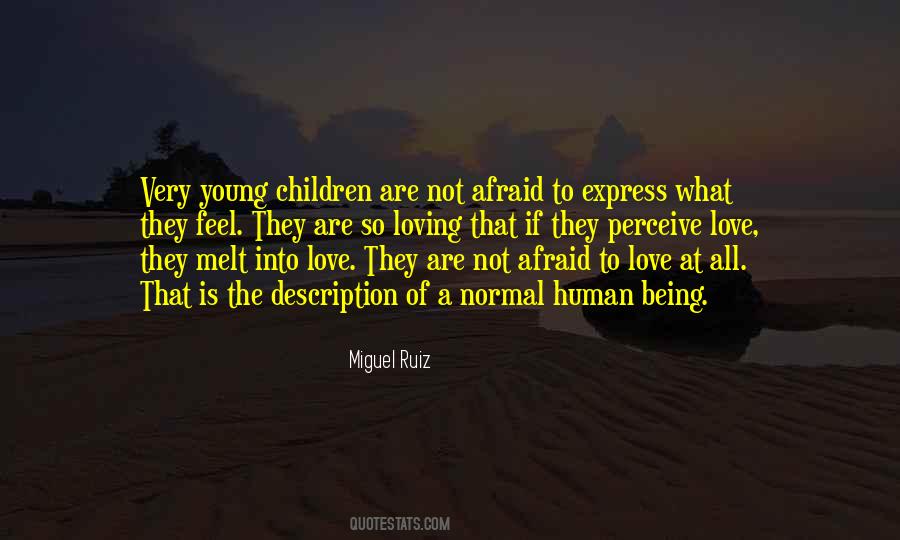 Not Afraid Of Love Quotes #371676