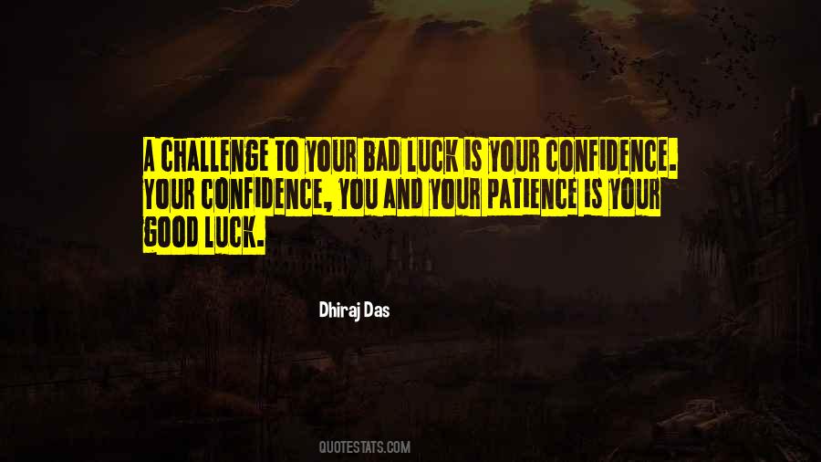 Quotes About Your Luck #446484