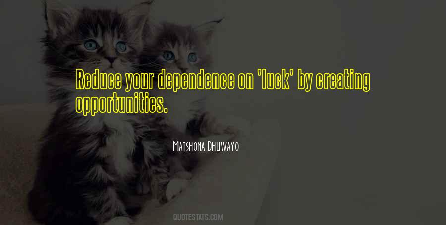 Quotes About Your Luck #650840
