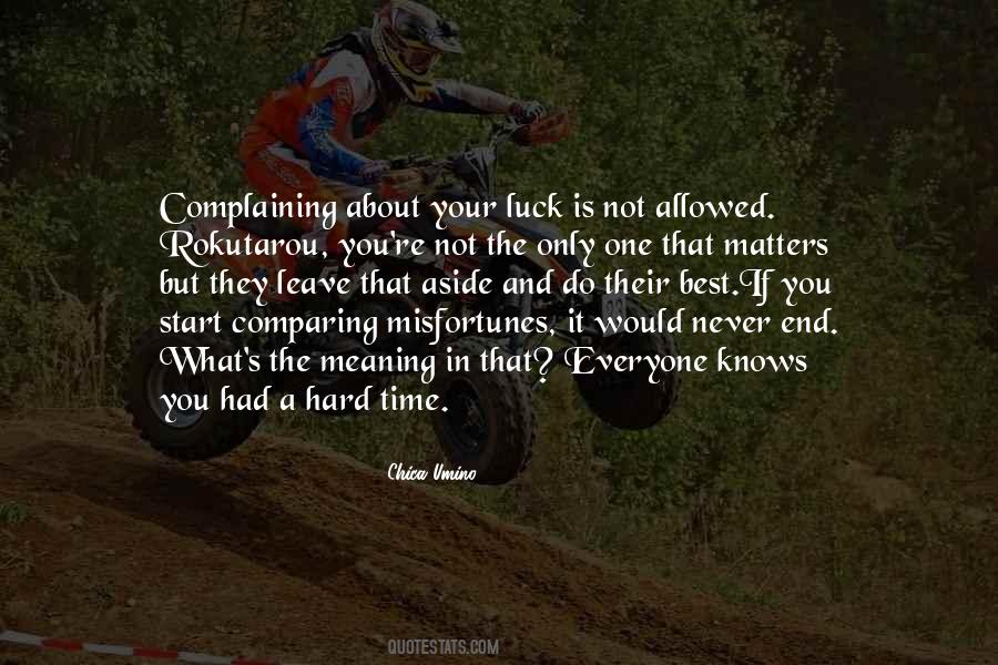 Quotes About Your Luck #914161