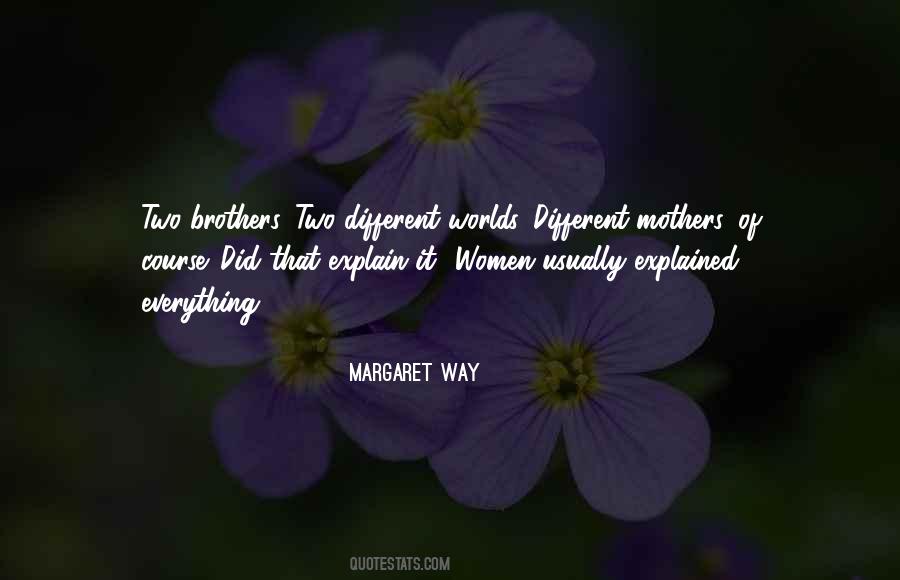 We Are Brothers From Different Mothers Quotes #1155547 We Are Brothers From Different Mothers Quotes #1155547