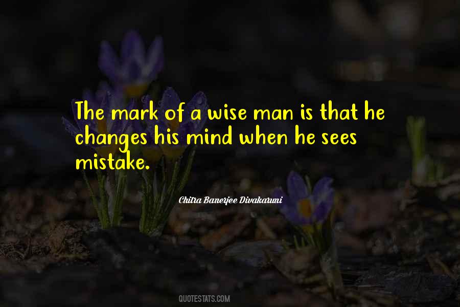 The Mark Of A Man Quotes #431190