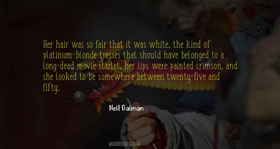 Platinum Blonde Hair Quotes #370316