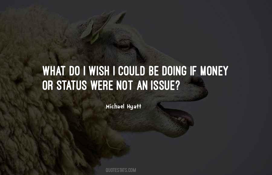Money Or Life Quotes #897229