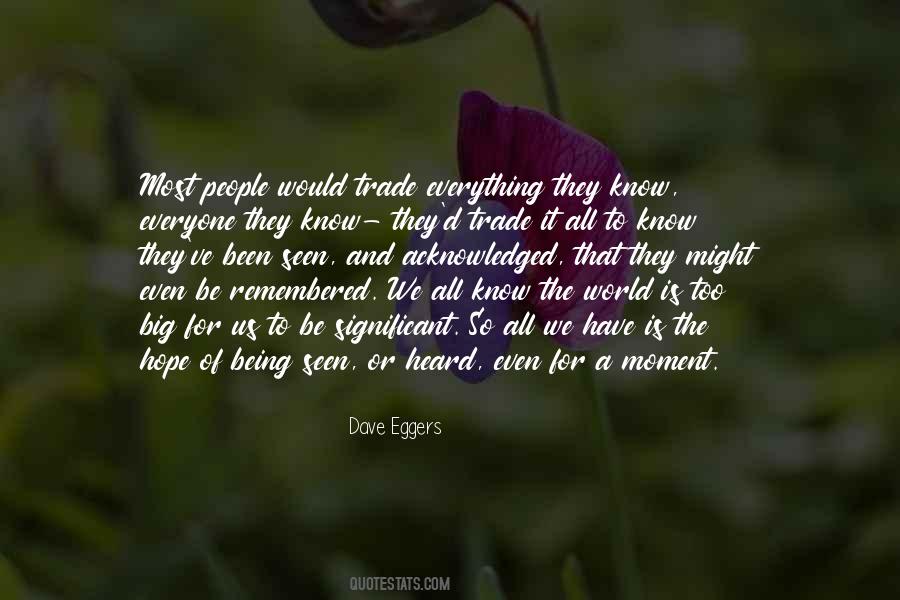 The World Is Too Big Quotes #1195966