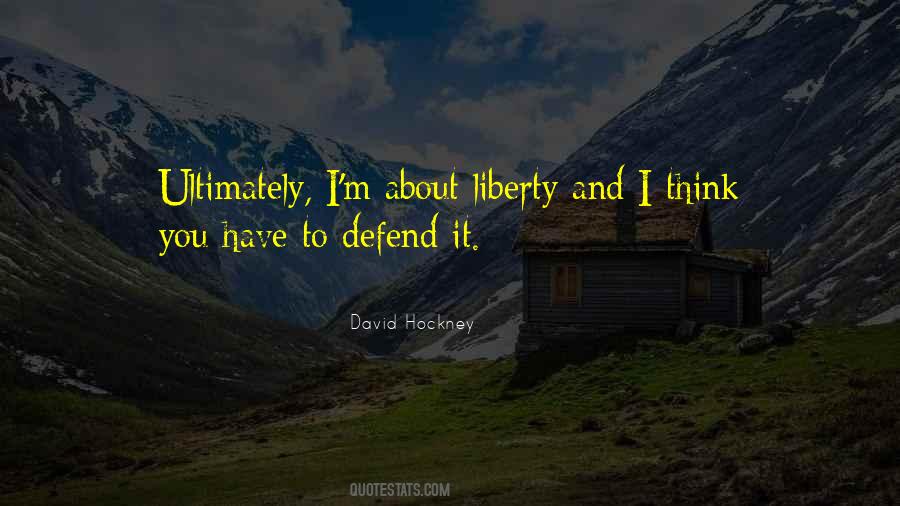 Defend Liberty Quotes #770472