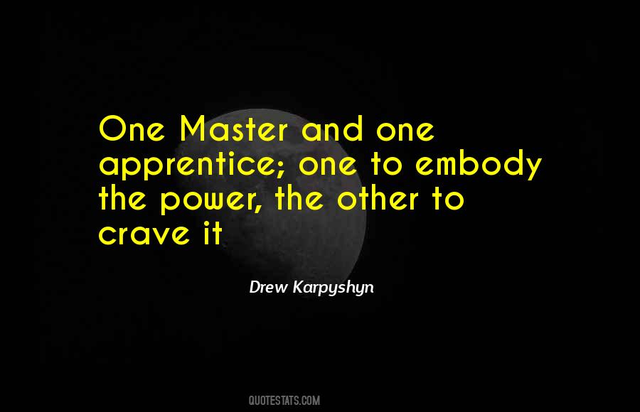 Apprentice Master Quotes #912562