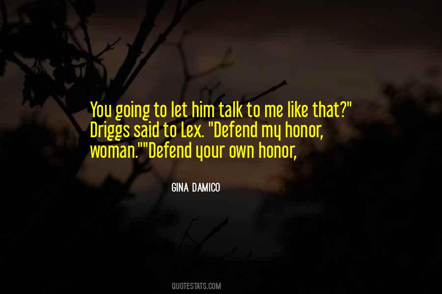 Defend My Honor Quotes #1540519