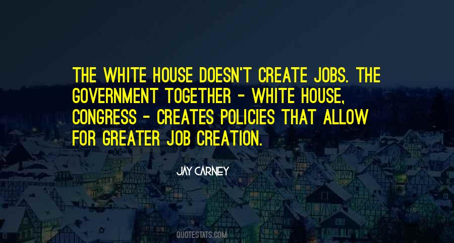 Quotes About Job Creation #1698149