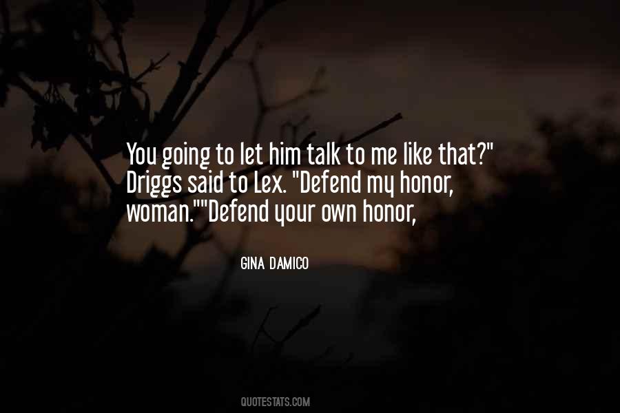 Defend Your Honor Quotes #1540519