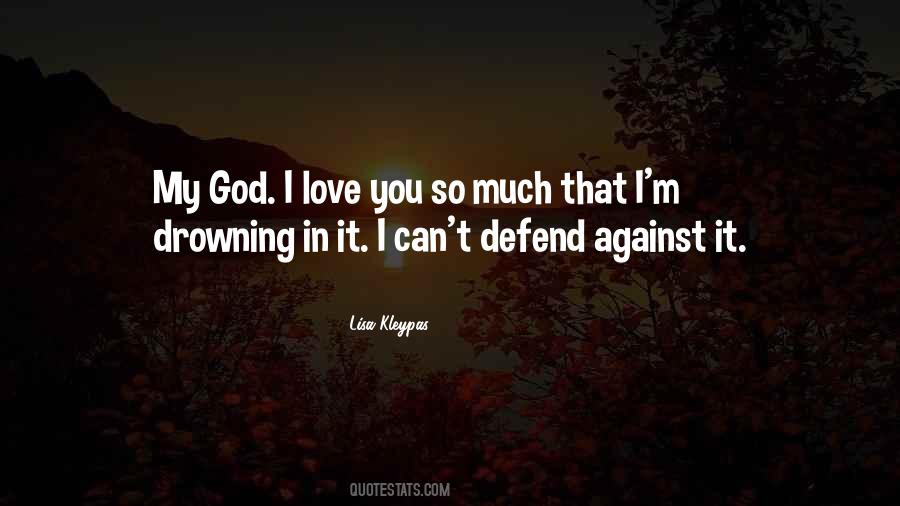 Defend Your Love Quotes #450163