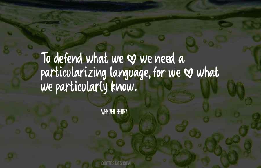 Defend Your Love Quotes #933605