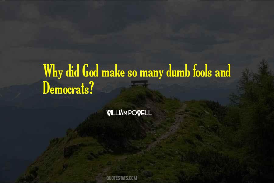 U Think I Am Fool Quotes #10569
